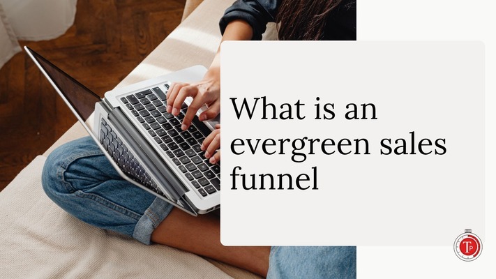 What is an evergreen sales funnel and how do you set it up